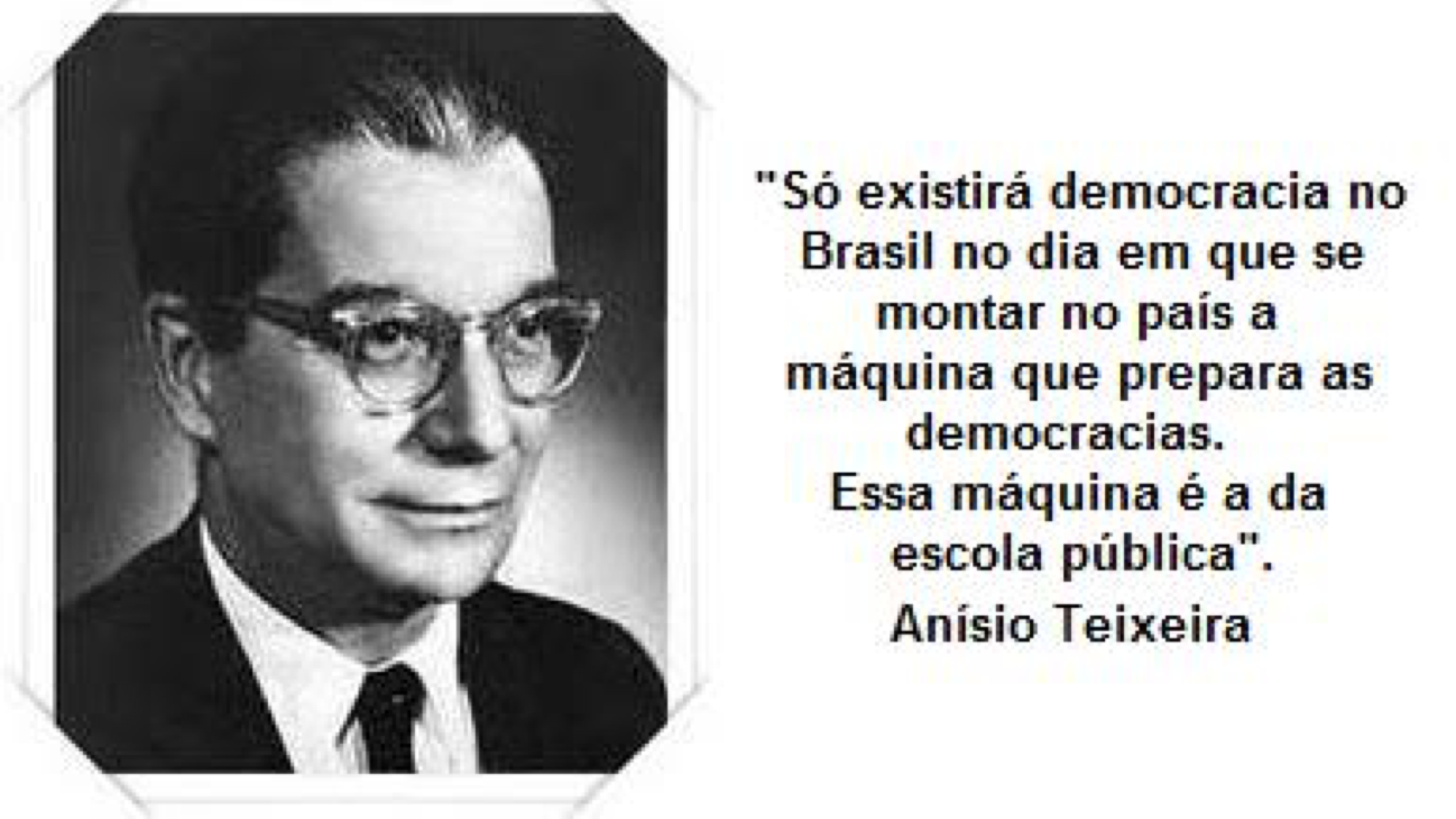 Anísio Teixeira: um educador brasileiro